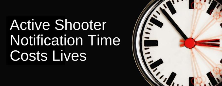 Active Shooter Notification Time Costs Lives